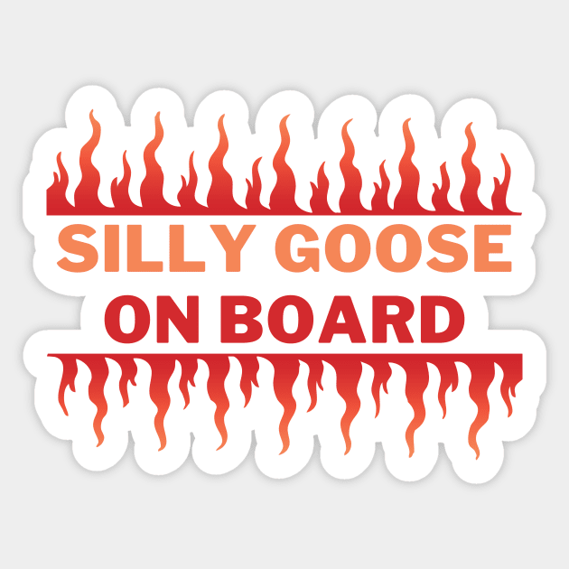 Silly Goose on Board | A Playful and Quirky Fire Goose Illustration Sticker by MrDoze